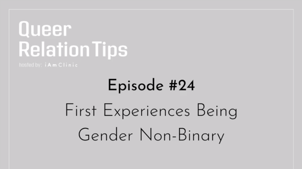 #24 First Experiences Being Gender Non-Binary